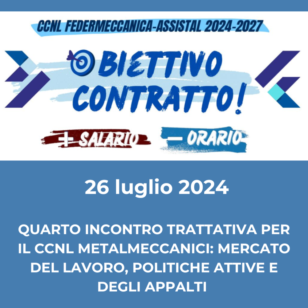 QUARTO INCONTRO PER IL RINNOVO DEL CCNL METALMECCANNICI